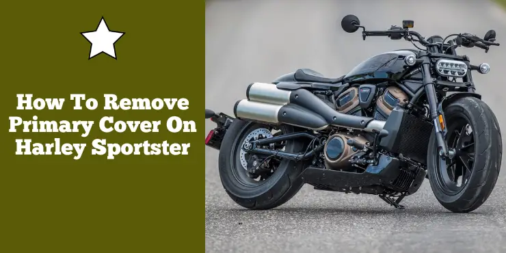 How To Remove Primary Cover On Harley Sportster